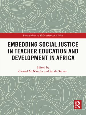 cover image of Embedding Social Justice in Teacher Education and Development in Africa